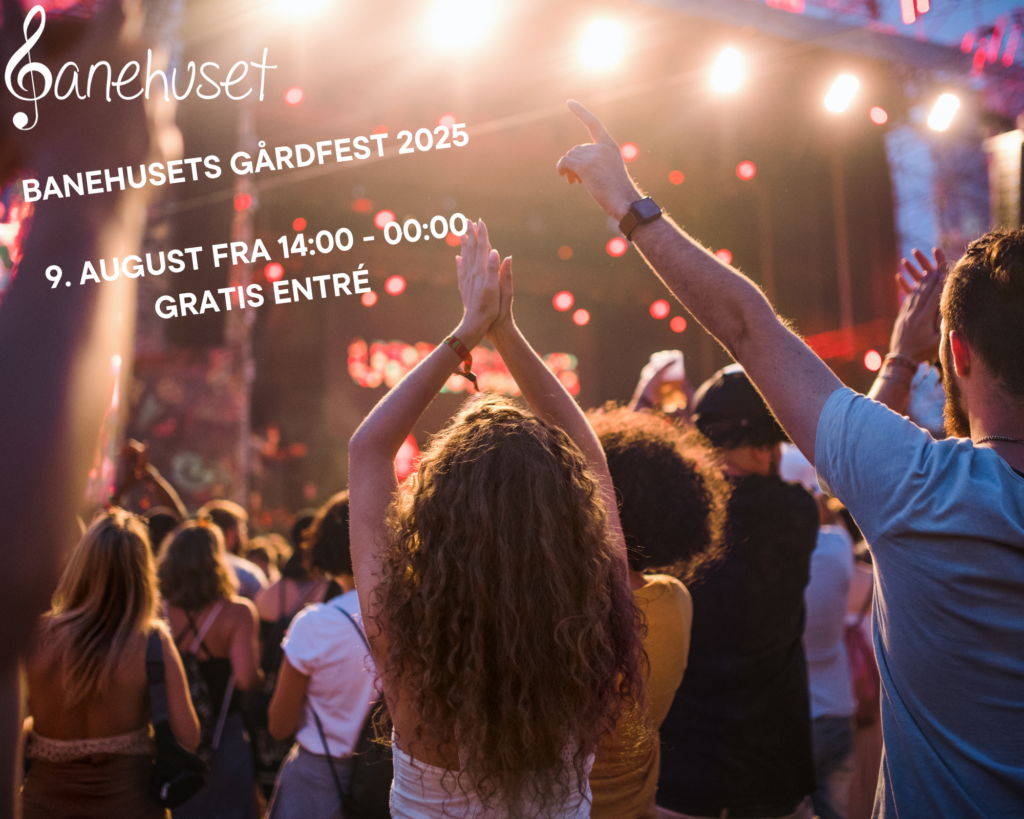Banehusets Gårdfest 2025