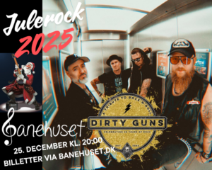 UDSOLGT – Julerock med Dirty Guns