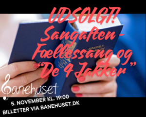 Sangaften – Fællessang og “De 4 Jakker”