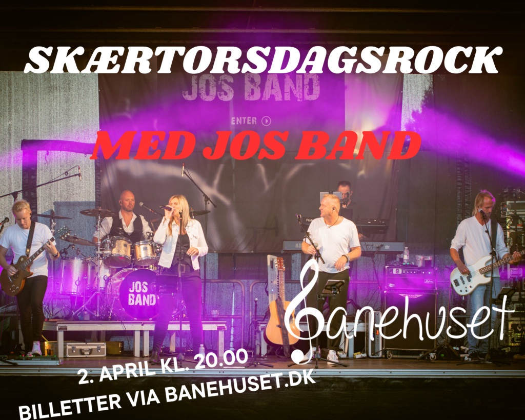 SKÆRTORSDAGSROCK med JOS BAND