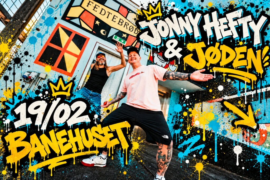 JONNY HEFTY & JØDEN – RUL DEN OP TOUR 2027